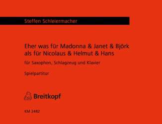 Eher was für Madonna, Janet und Björk als - Steffen Schleiermacher