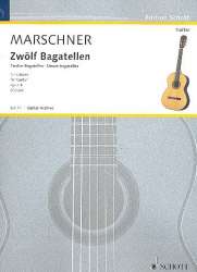 12 Bagatellen op.4 : für Gitarre - Heinrich August Marschner