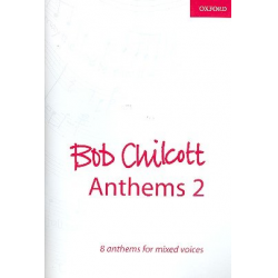 Anthems vol.2 : - Bob Chilcott