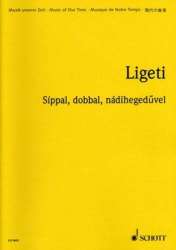Síppal dobbal nádihegedüvel : für - György Ligeti