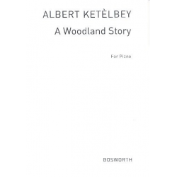 A Woodland Story : - Albert W. Ketelbey