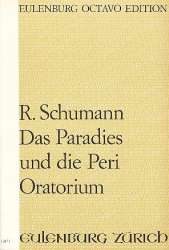 Das Paradies und die Peri op.50 für Soli, gem Chor und Orchester -Robert Schumann / Arr.Antal Jancsovics
