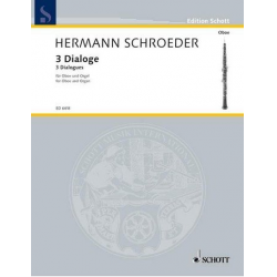 3 Dialoge : für Oboe und Orgel - Hermann Schroeder