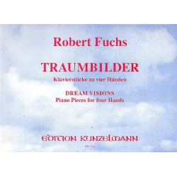 Traumbilder op.48 : Klavierstücke - Robert Fuchs