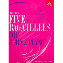 5 Bagatelles : for horn and piano - Paul Harris