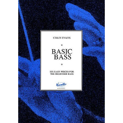 Basic Bass : 6 easy pieces for the - Colin Evans