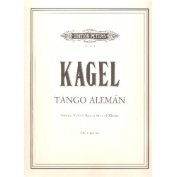 Tango Aleman : für Stimme, Violine, - Mauricio Kagel