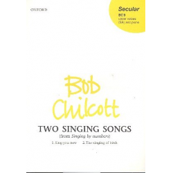 2 singing Songs : for female chorus and piano - Bob Chilcott