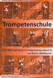 Trompetenschule Band 2 : für - Rainer Mühlbacher