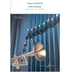 Tanz-Fantasie : pour trompette et orgue - Thierry Escaich
