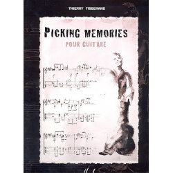Picking Memories : pour guitare - Thierry Tisserand