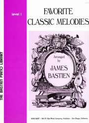 Favorite Classic Melodies Level 1 - James Bastien