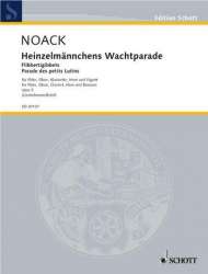 Heinzelmännchens Wachtparade op.5 : - Kurt Noack / Arr. Joachim Linckelmann