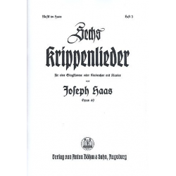 6 Krippenlieder op.49 : - Joseph Haas