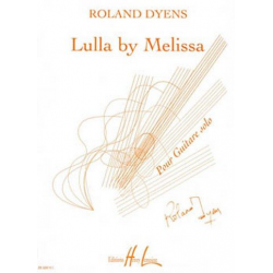 Lulla by Melissa : pour - Roland Dyens