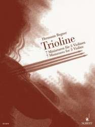 Trioline : 7 Miniaturen für 3 Violinen - Hermann Regner