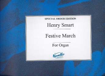 Festive March : for organ - Henry T. Smart