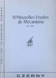 30 Etudes mecanismes op.849 : - Carl Czerny