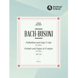 Präludium und Fuge D-dur BWV 532 - Johann Sebastian Bach / Arr. Ferruccio Busoni