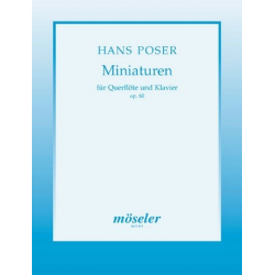 Miniaturen op.60 : für Flöte und Klavier - Hans Poser