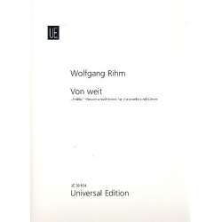 Von weit : für Violoncello und - Wolfgang Rihm