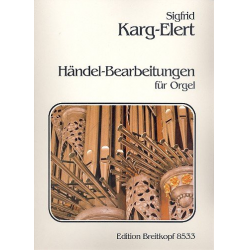 Händel-Bearbeitungen : - Sigfrid Karg-Elert
