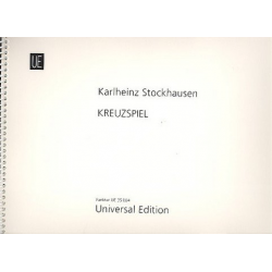 Kreuzspiel  Nr. 1/7 : - Karlheinz Stockhausen
