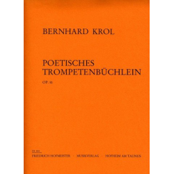 Poetisches Trompetenbüchlein op.81 : - Bernhard Krol