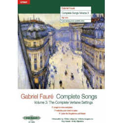 Complete Songs vol.3 (complete Verlaine Settings) : - Gabriel Fauré