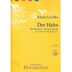 Der Hahn : für Klarinette und Klavier - Rainer Lischka