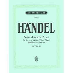 9 deutsche Arien HWV202-210 : - Georg Friedrich Händel (George Frederic Handel)