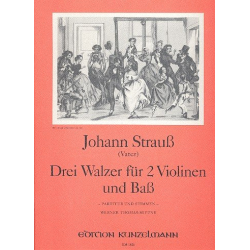 3 Walzer : - Johann Strauß / Strauss (Vater)