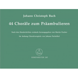44 Choräle zum Präambulieren : für Orgel - Johann Christoph Friedrich Bach