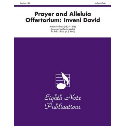 Prayer and Alleluia   Offertorium: Inveni David - Anton Bruckner / Arr. David Marlatt
