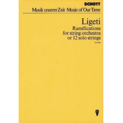 Ramifications : for string orche- - György Ligeti