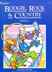 Boogie, Rock and Country - Stufe 2 / Level 2 - Jane and James Bastien