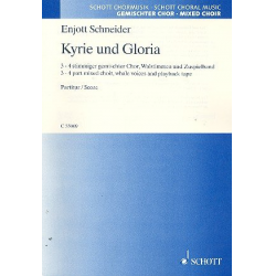 Kyrie und Gloria : für gem Chor, Walstimmen - Enjott (Norbert Jürgen) Schneider