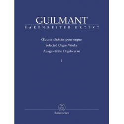 Ausgewählte Orgelwerke Band 1 : - Alexandre Guilmant