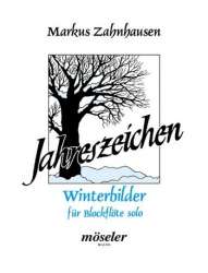 Winterbilder : für Blockflöte - Markus Zahnhausen