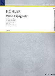 Valse espagnole op.57 : für Flöte und Klavier - Ernesto Köhler