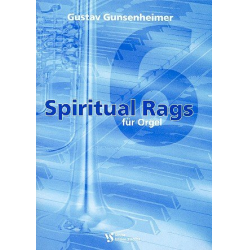 6 spiritual Rags : für Orgel - Gustav Gunsenheimer