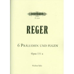 6 Präludien und Fugen op.131a : - Max Reger