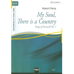 My Soul there is a Country : - Sir Charles Hubert Parry