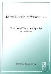 Lieder und Tänze aus Spanien : - Linde Höffer von Winterfeld