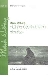 Hail the day that sees him rise : for - Mack Wilberg