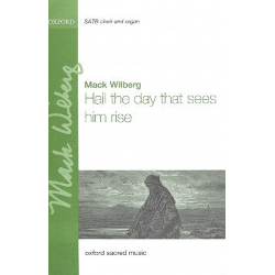 Hail the day that sees him rise : for - Mack Wilberg