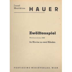 Zwölftonspiel : Weihnachten 1946 - Josef Matthias Hauer