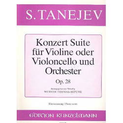 Konzertsuite op.28 für Violine (Violoncello) - Sergej Tanejew