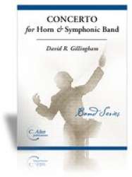 Concerto for Horn & Symphonic Band - David R. Gillingham