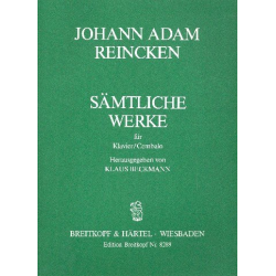 SAEMTLICHE WERKE : FUER KLAVIER - Johann Adam Reincken